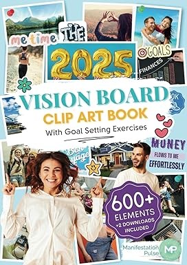 Vision Board Supplies – 2025 Clip Art Book 600+ Images & Affirmations — cover
