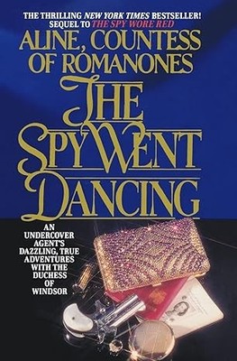 Biography & Espionage Book – The Spy Went Dancing WWII Secret Agent Memoir — cover