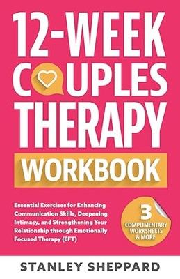 Relationship Book: 12-Week Couples Therapy Workbook Stanley Sheppard EFT — cover