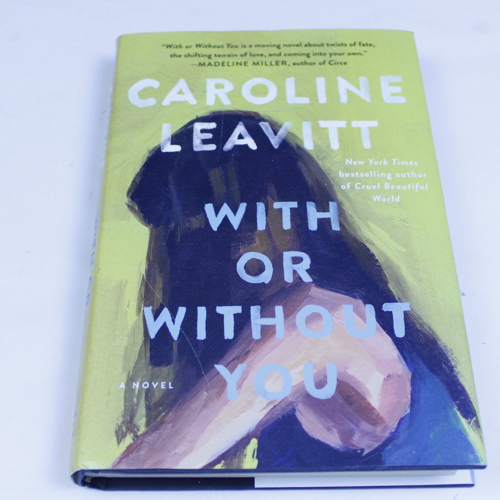 With or Without You by Caroline Leavitt The Gripping Novel About Love and — cover