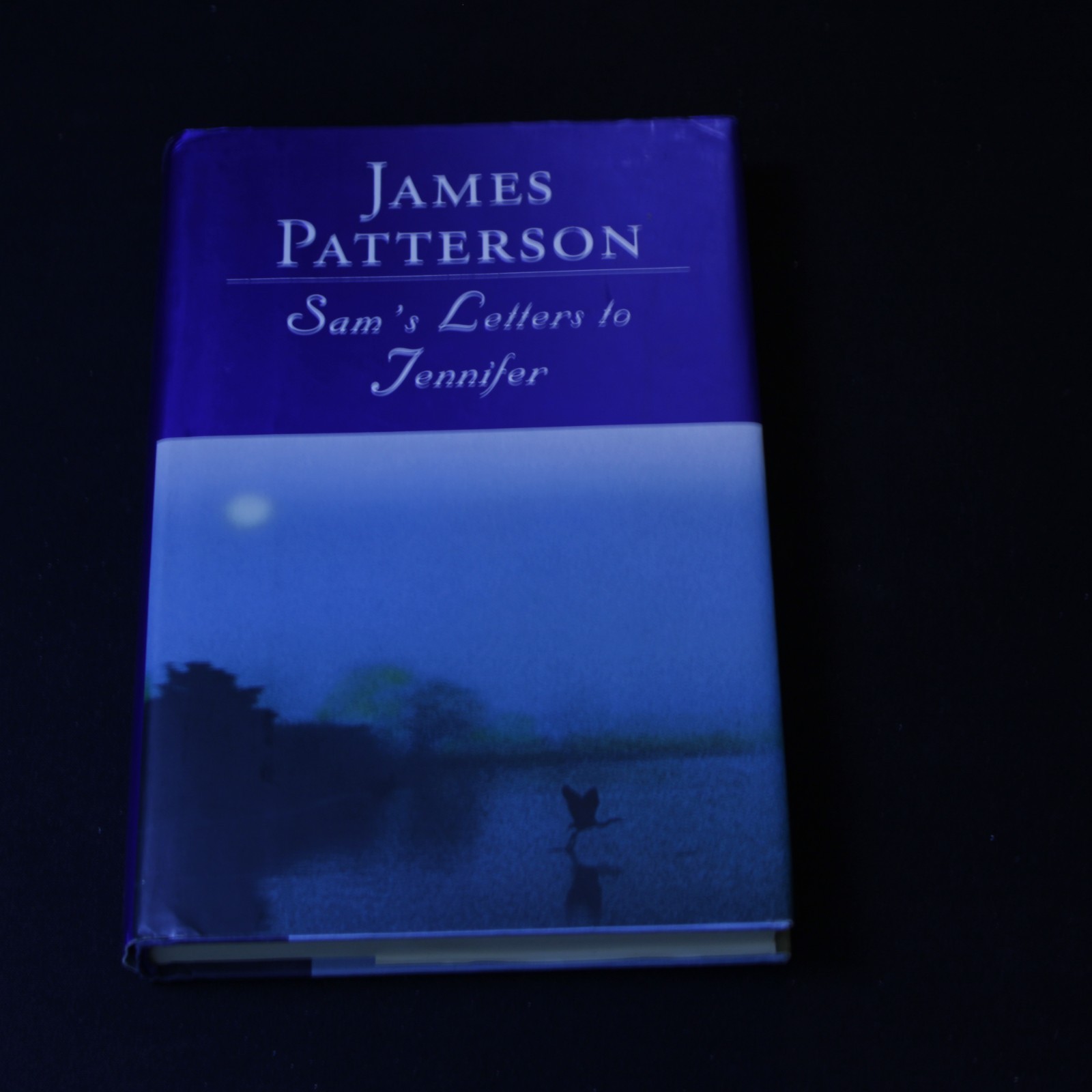 Sam's Letters to Jennifer by James Patterson - A Captivating Novel by the Author — cover