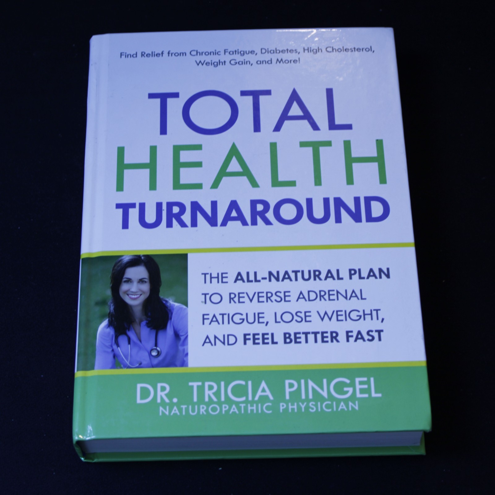 Total Health Turnaround by Dr. Tricia Pingel Discover Your Path To Better — cover