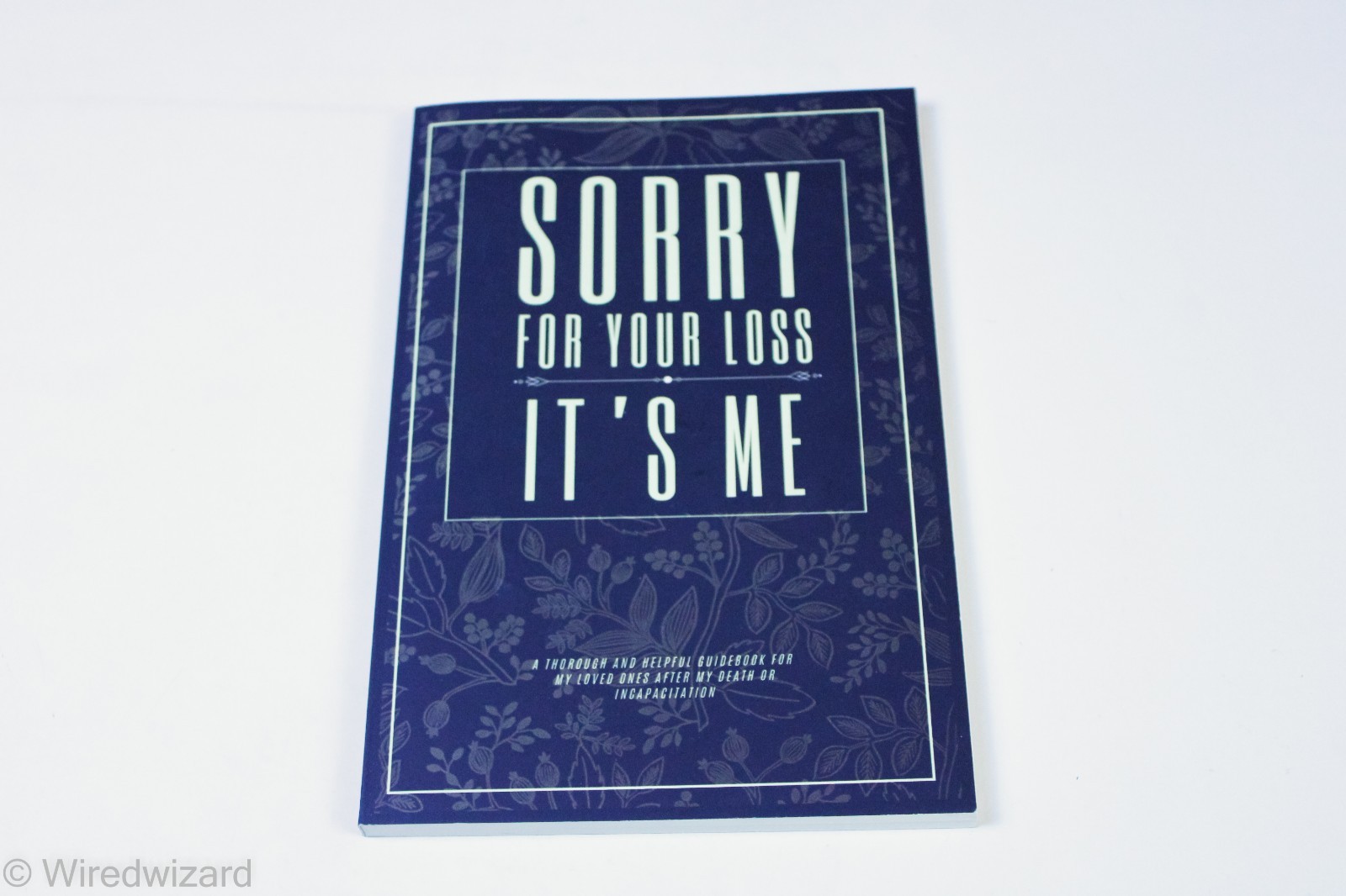 Sorry For Your Loss It Is Me I Am Dead Now What Peace Of Mind Plan By Anett — cover