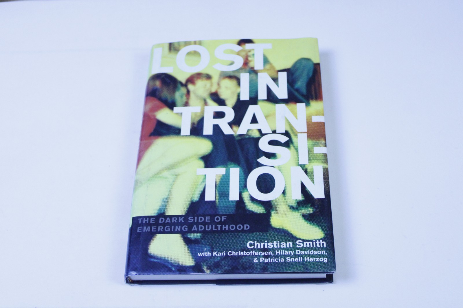 Lost in Transition The Dark Side of Emerging Adulthood by author Christian Smith — cover