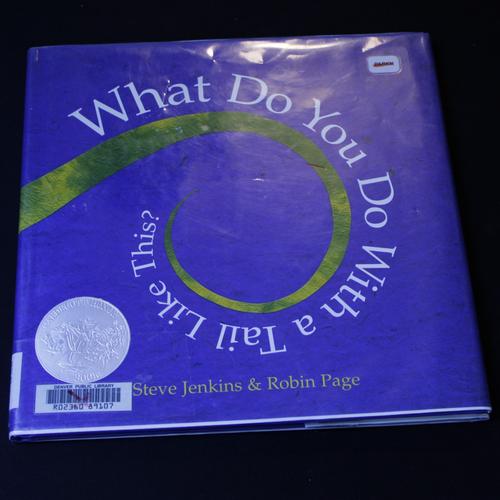 Children's Picture Book Essential: What Do You Do With a Tail Like This? by Steve Jenkins - Definitive Collector's Guide and Complete Review