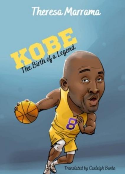 Basketball Biography Essential: Kobe: The Birth of a Legend by Theresa Marrama - Definitive Collector's Guide and Early Career Review