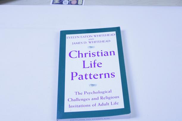 Spirituality Essential: Christian Life Patterns by James D. Whitehead - Definitive Review and Practical Guide to Integrating Faith Into Daily Life
