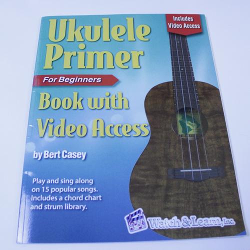Ukulele Essential: Ukulele Primer Book for Beginners by Bert Casey - Definitive Beginner Review and Complete Guide to Playing Songs Fast