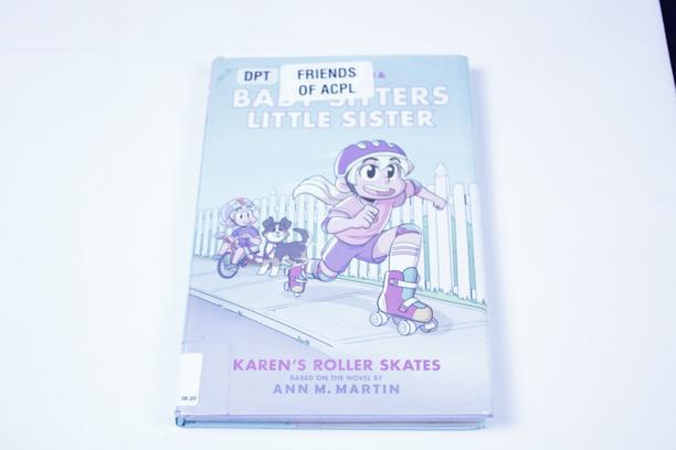 Karen's Roller Skates Baby-sitters Little Sister Graphic Novel Essential: Karen's Roller Skates by Ann M. Martin - Definitive Collector's Guide and Review