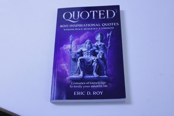 Inspirational Essential: The 400 Greatest Quotes of All Time by Eric D Roy - Definitive Collector's Guide to Timeless Wisdom on Success, Resilience, Love and Leadership