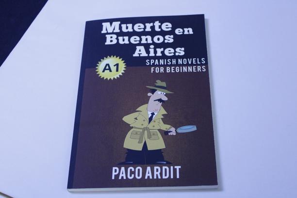 Spanish Learning Essential: Muerte en Buenos Aires by Paco Ardit - Definitive Intermediate Reader Review and Vocabulary Guide
