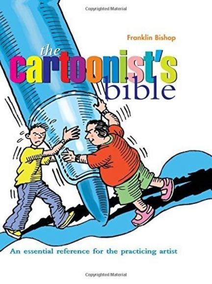 Cartooning Essential: The Cartoonist's Bible by Franklin Bishop - Complete Beginner's Guide to Drawing Techniques, Exercises and Review