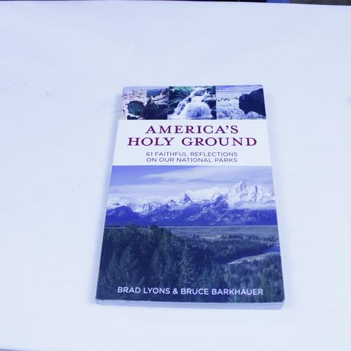 American History Essential: America's Holy Ground by Bruce Barkhauer - Definitive Collector's Guide to Sacred Sites, Faith and National Identity